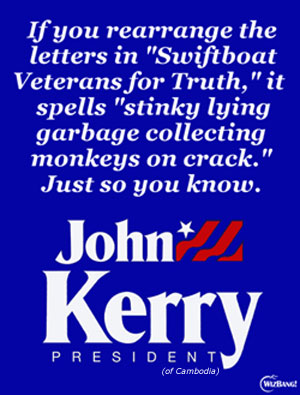 In retrospect, it's possible that lying about my Vietnam exploits wasn't the best idea.&nbsp; Or let me rephrase that:&nbsp; in retrospect, running for president wasn't the best idea...